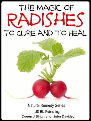 cover image of The Magic of Radishes to Cure and to Heal